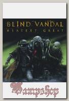 CD Диск Blind Vandal Heatest Great 2012